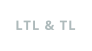 LTL & TL